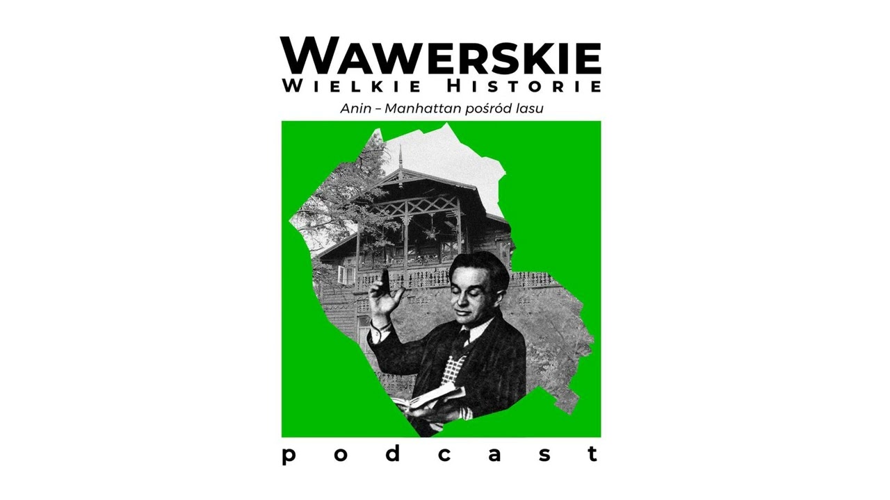 Anin &ndash; Manhattan pośr&oacute;d lasu | Wawerskie Wielkie Historie