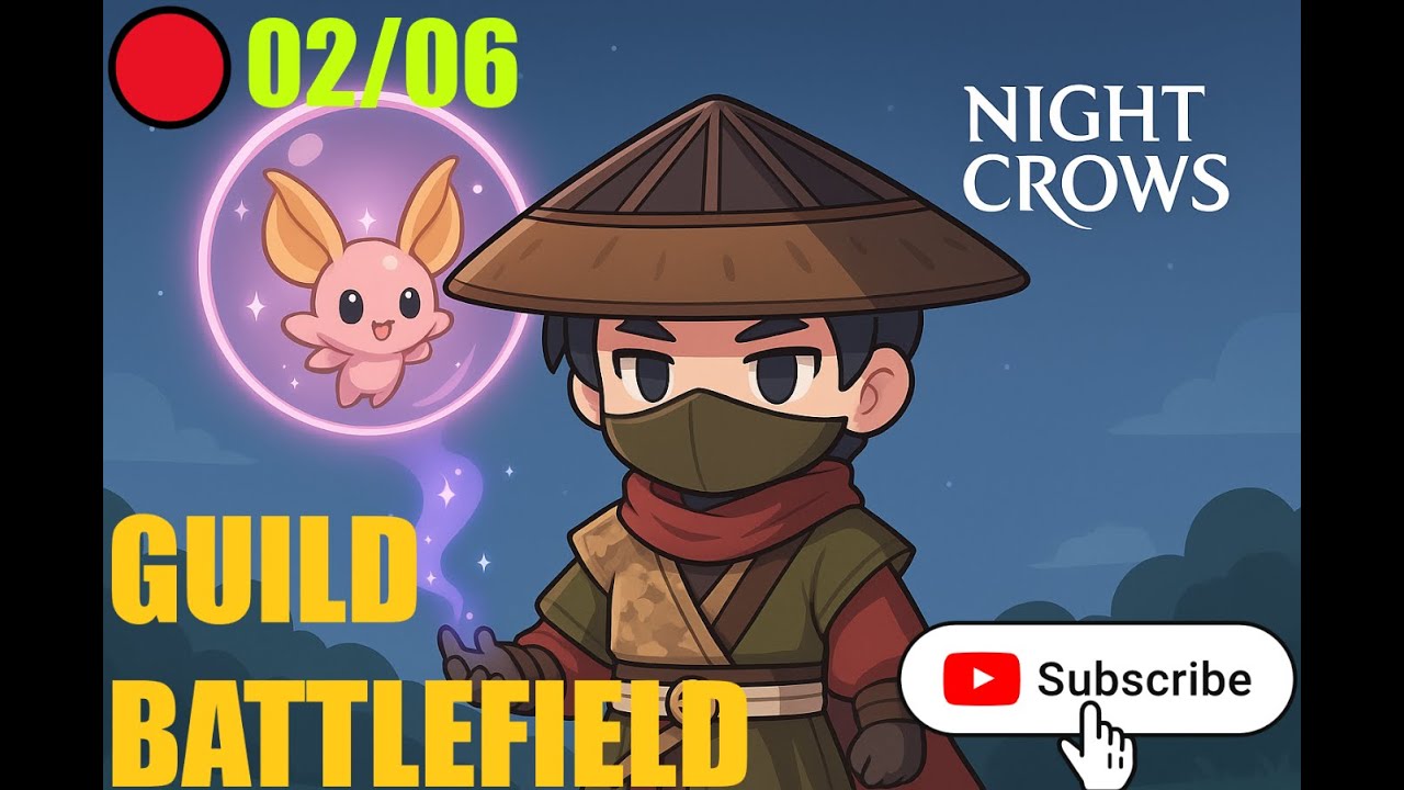 🔴NIGHT CROWS GUILD BATTLEFIELD! 02/06 🎥