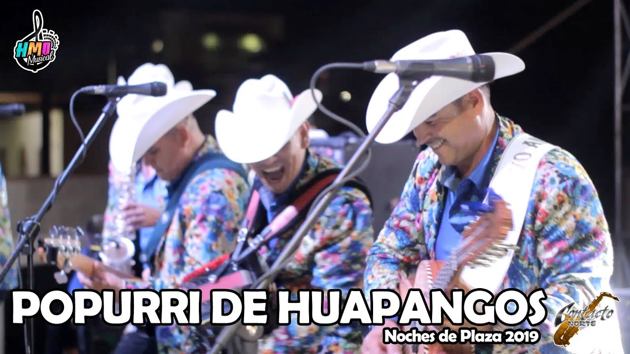 Popurri de Huapangos - Contacto Norte (Noches De Plaza 2019)