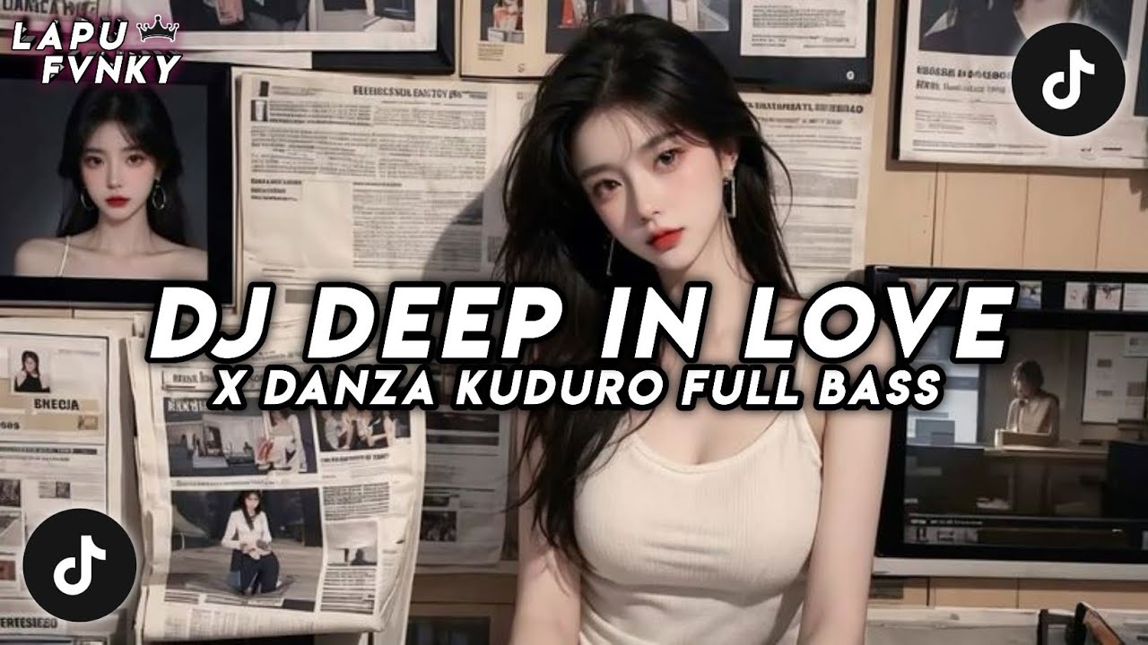 DJ DEEP IN LOVE X DANZA KUDURO || DJ CAMPURAN FYP VIRAL TIKTOK 2026 JEDAG JEDUG FULL BASS