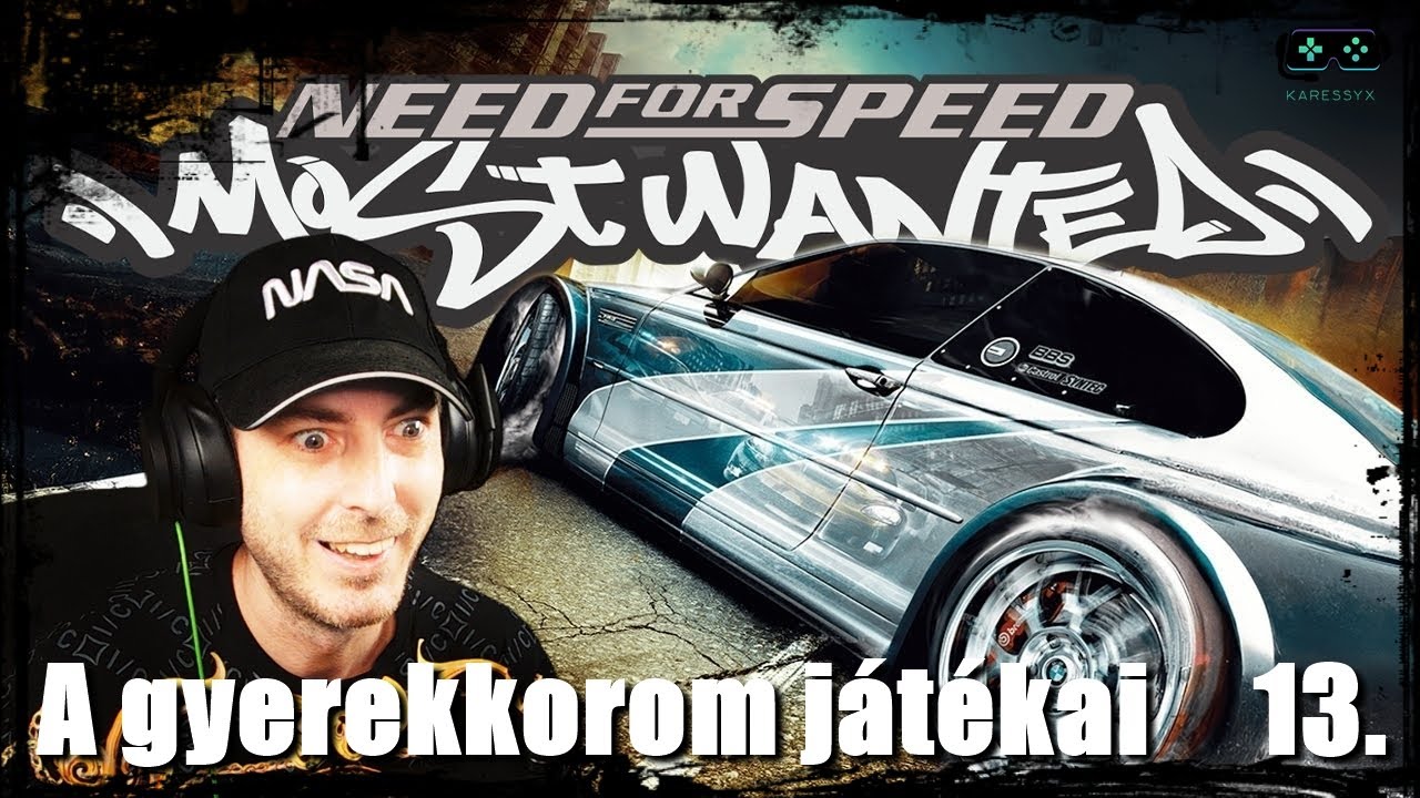 Gyerekkorom játékai 13.-rész.(2005)🎮😱/Need for Speed: Most Wanted🏁