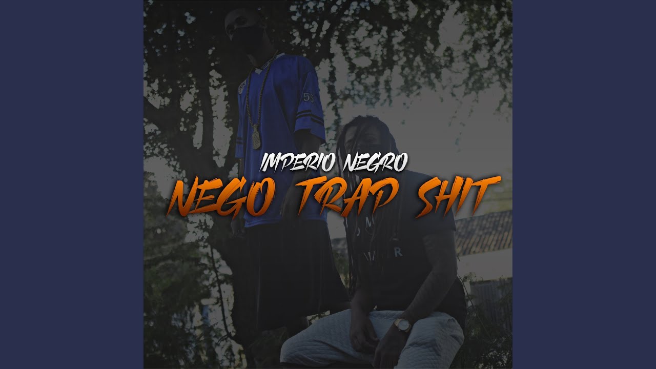 Nego Trap Shit