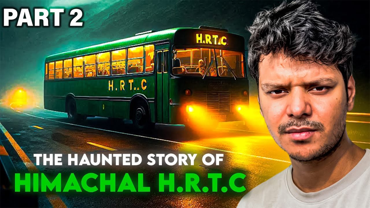Himachal HRTC Real Haunted Story | Part 2