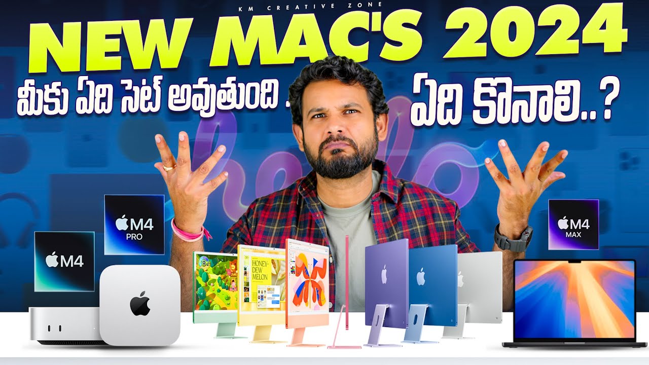 Apple New M4 Macs 2024  Detailed Review  in telugu / which one should you buy #kmcreativezone #KM