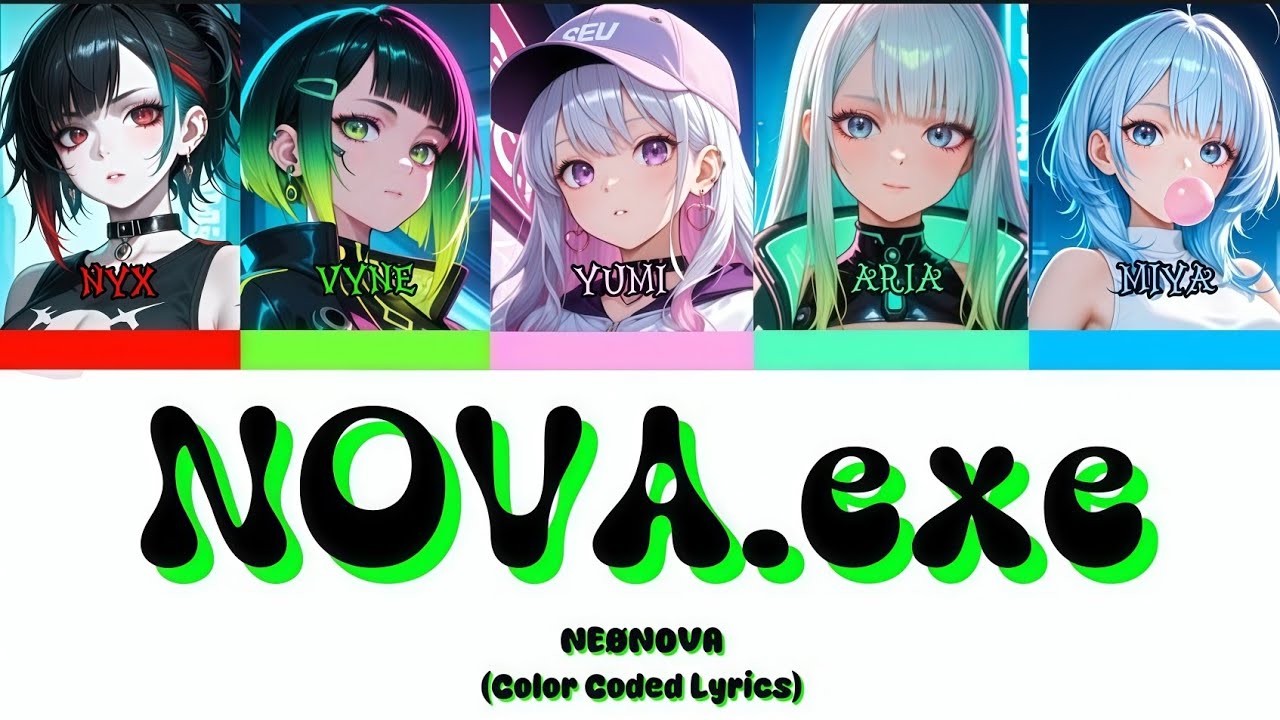 NEØNOVA – NOVA.exe (Color Coded Lyrics)