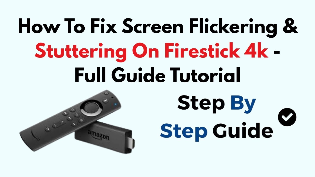How To Fix Screen Flickering & Stuttering On Firestick 4k - (2026) - Full Guide Tutorial