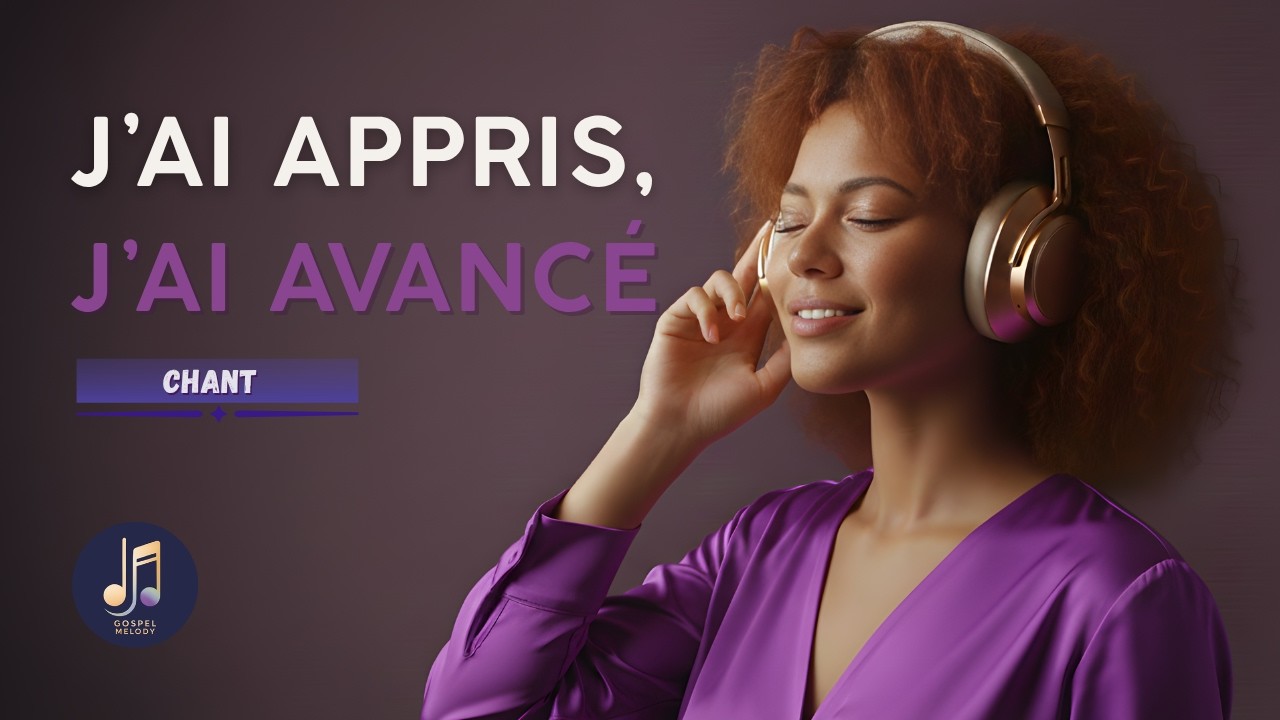 J’ai appris, j’ai avancé 🎵– Gospel R&B | Chant chrétien de guérison et de maturité