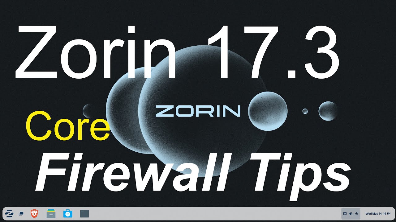 Zorin 17.3 - Core - Firewall Tips.