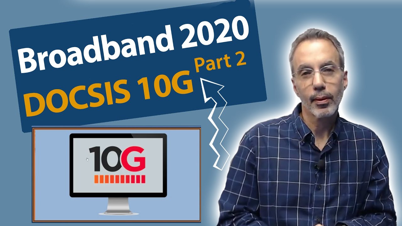 Что такое DOCSIS 10G / DOCSIS 4.0? Что ждёт широкополосный доступ в 2020 году?