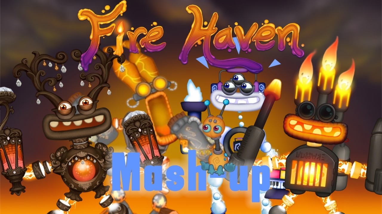Fire Haven - Mash-up! | My Singing Monsters