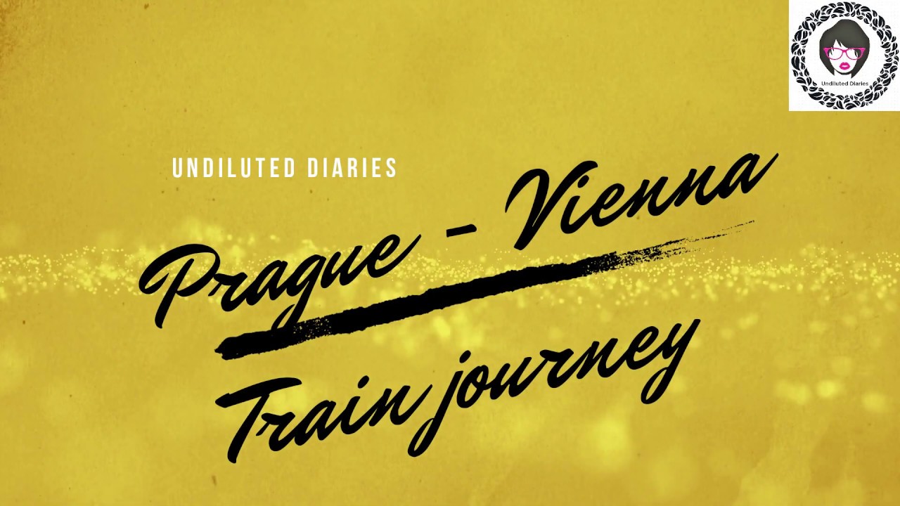 Prague to Vienna by Train