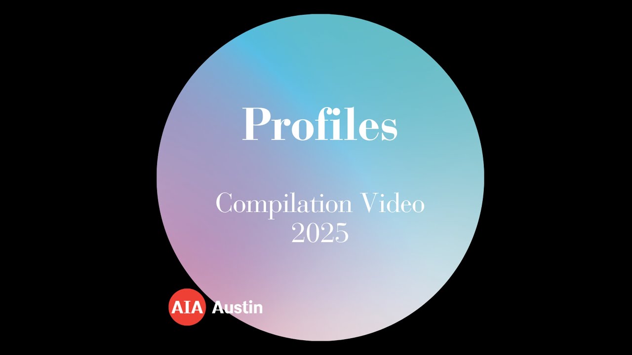 AIA Austin WiA Profiles Compilation 2025
