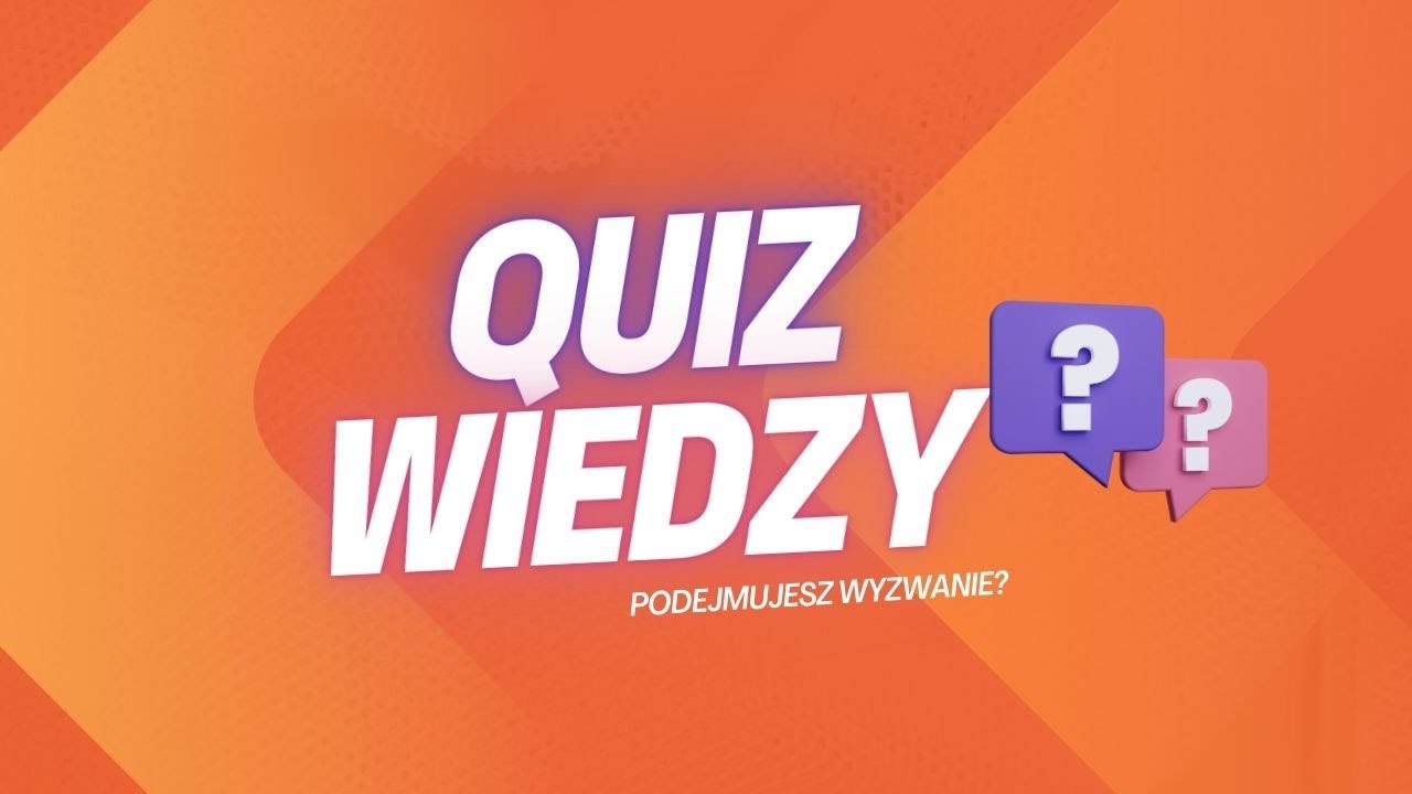 Quiz wiedzy ogólnej - tylko 10% ludzi zna wszystkie odpowiedzi!