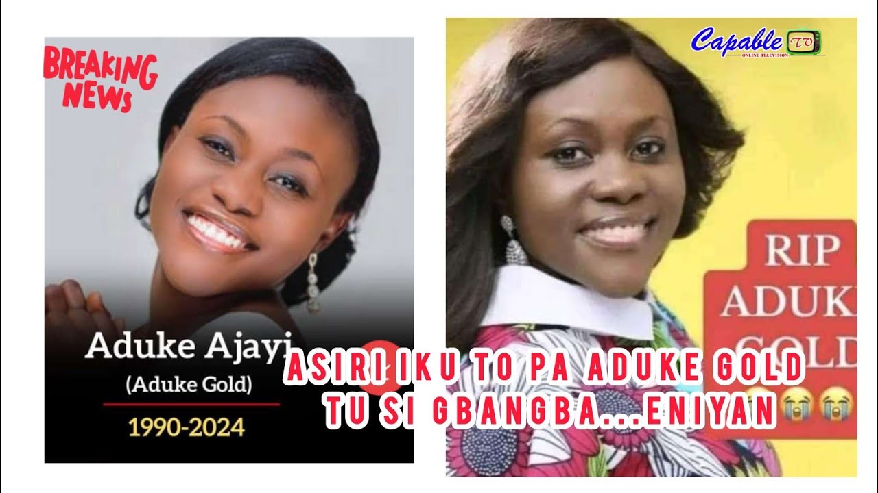 ASIRI IKU TO PA ADUKE GOLD TU SI GBANGBA...ENIYAN LO PA ADUKE GOLD...😭😭😭😭😭😭😭😭😭😭😭😭