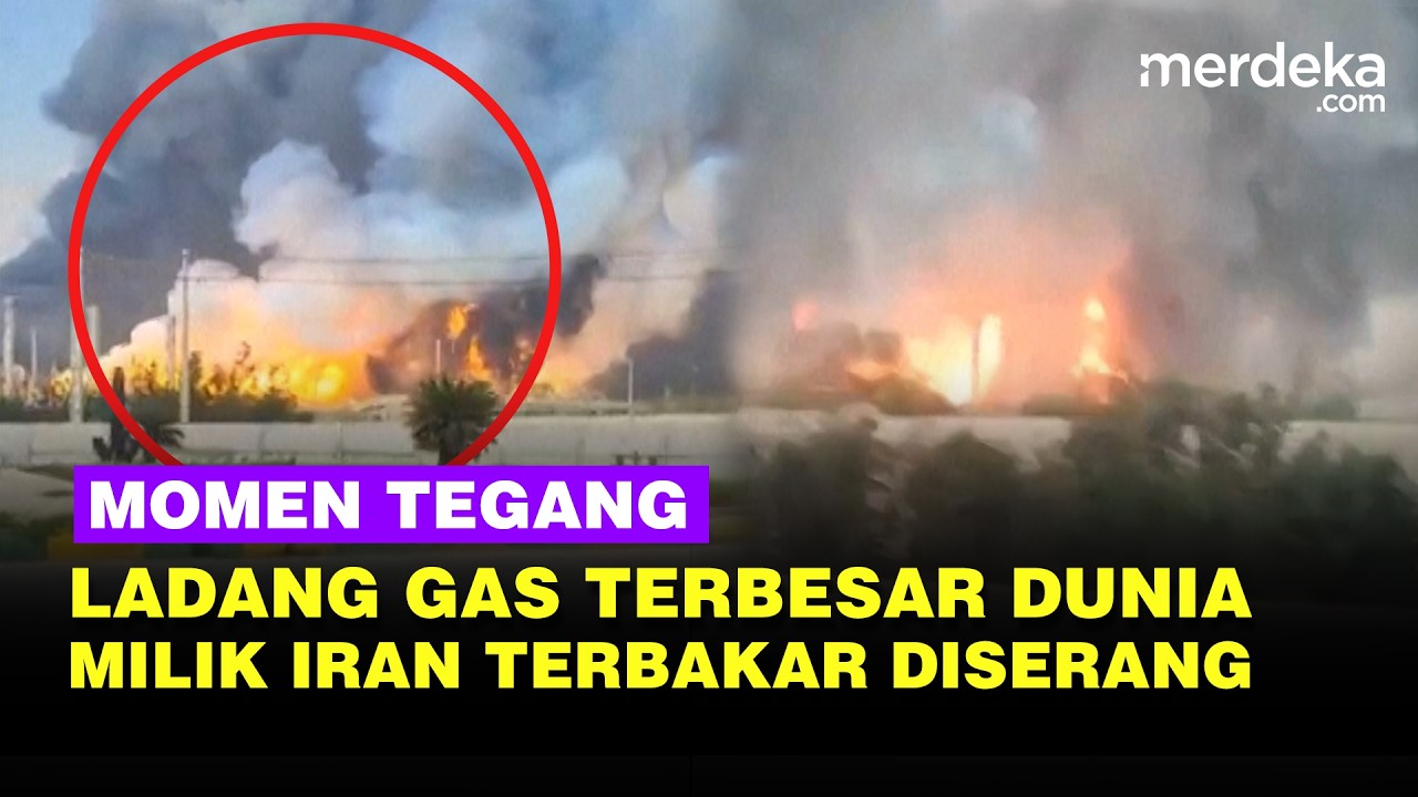 Momen Tegang, Ladang Gas Terbesar Dunia Milik Iran Terbakar Hebat Usai Diserang Saat Perang