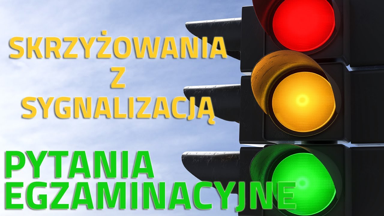 🚦🚥Skrzyżowania z sygnalizacją świetlną🚥🚦Pytania egzaminacyjne na prawo jazdy 2022