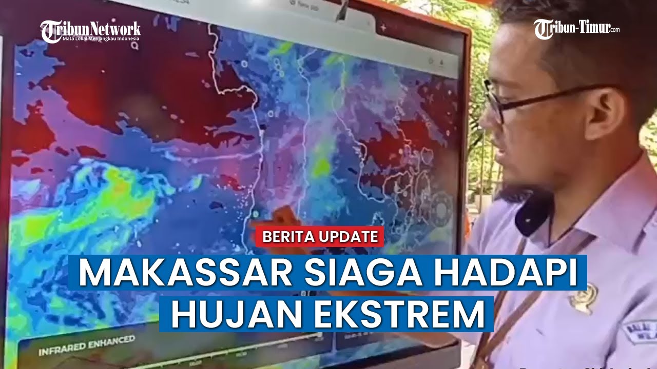 BMKG Makassar Peringatkan Banjir & Gelombang Tinggi, Curah Hujan Diprediksi Tembus 500 mm