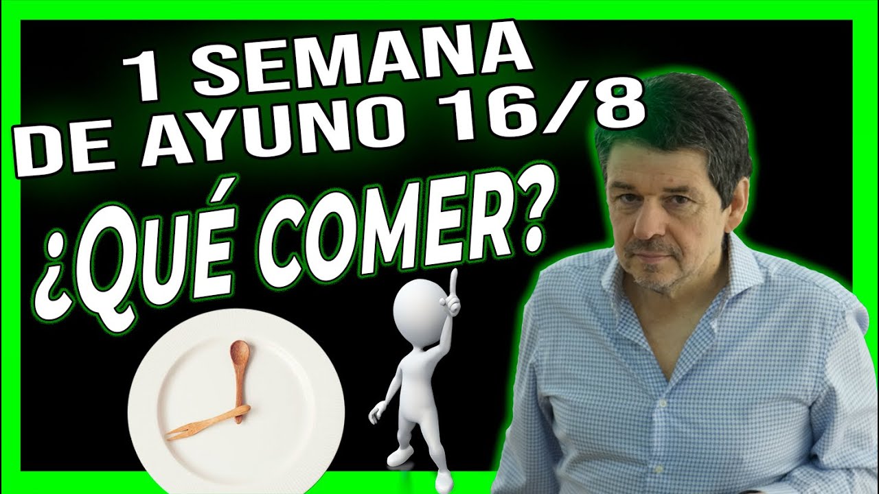 AYUNO INTERMITENTE: Qu&eacute; comer durante 1 SEMANA🤯 Ayuno 16/8