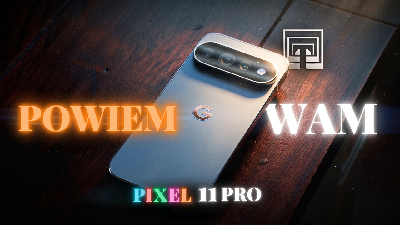 Google Pixel 11 Pro | Tym razem BEZ HAPPY ENDU 😞 | Recenzja
