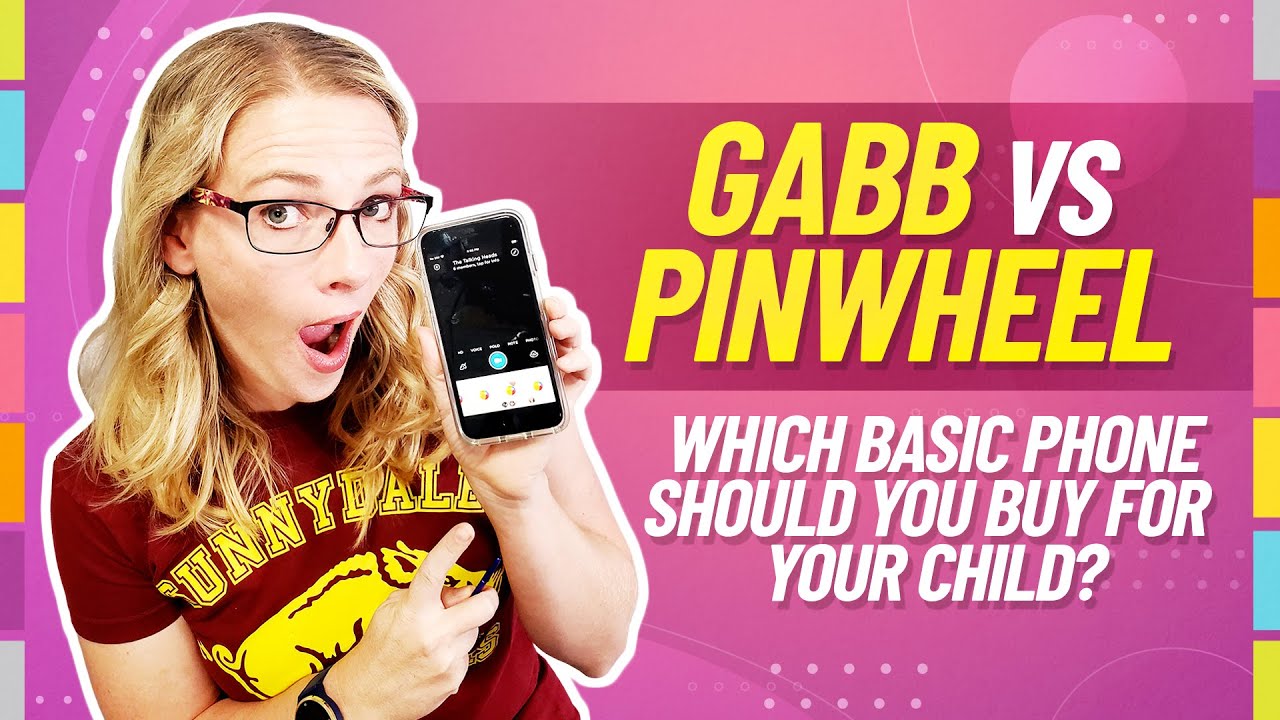 Gabb Wireless vs Pinwheel Phone - No internet first phones for kids showdown!