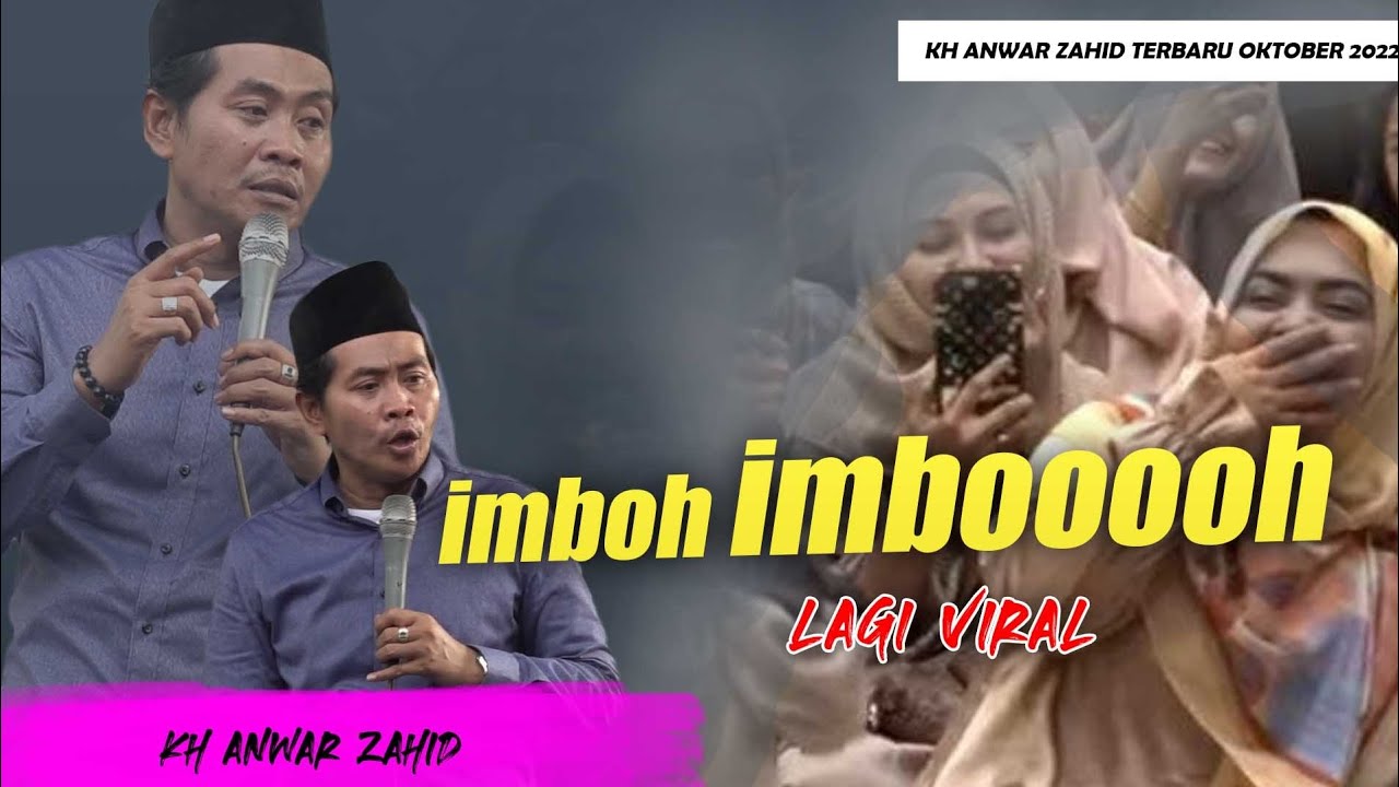 KH ANWAR ZAHID TERBARU 2022 | IMBUH IMBOOH