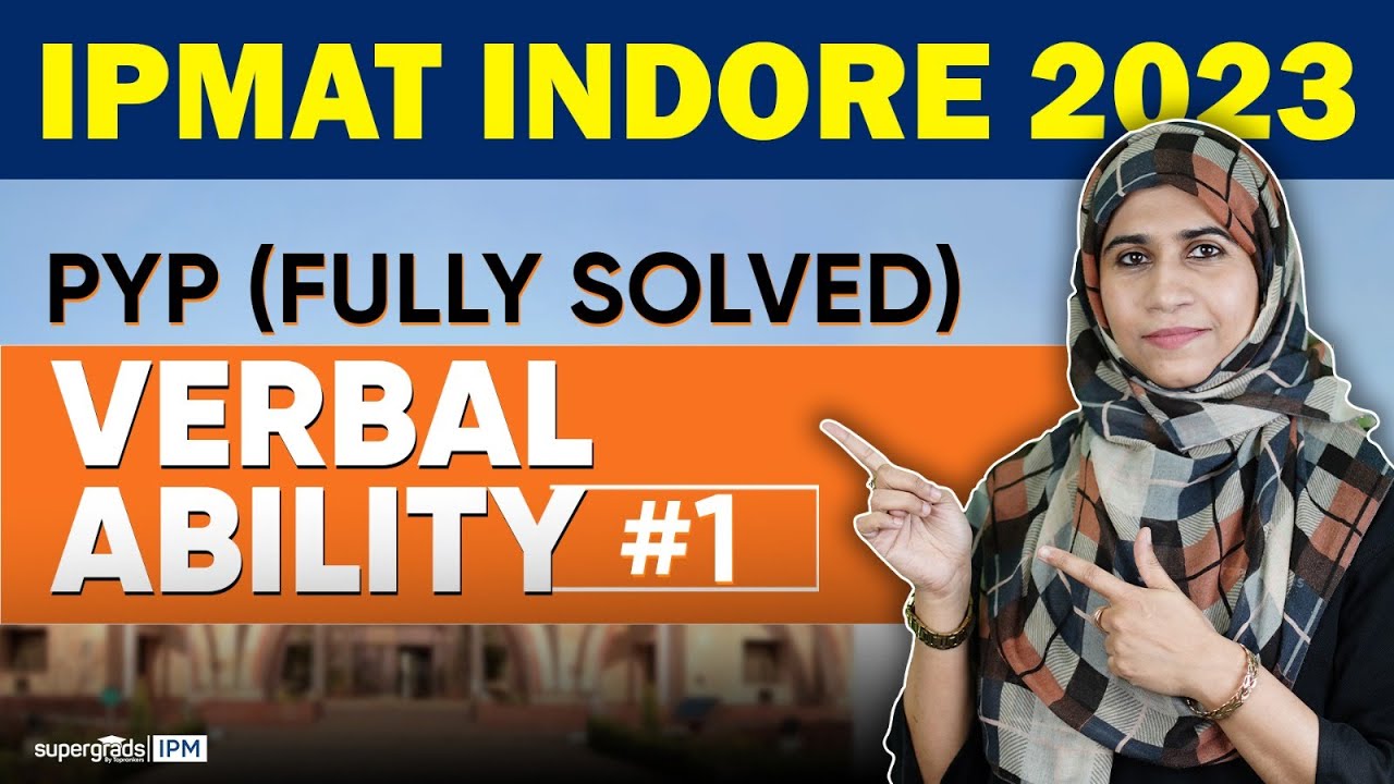 IPMAT 2024 Preparation | PYQs 2023 Verbal Ability Questions (1to24) - SuperGrads IPM