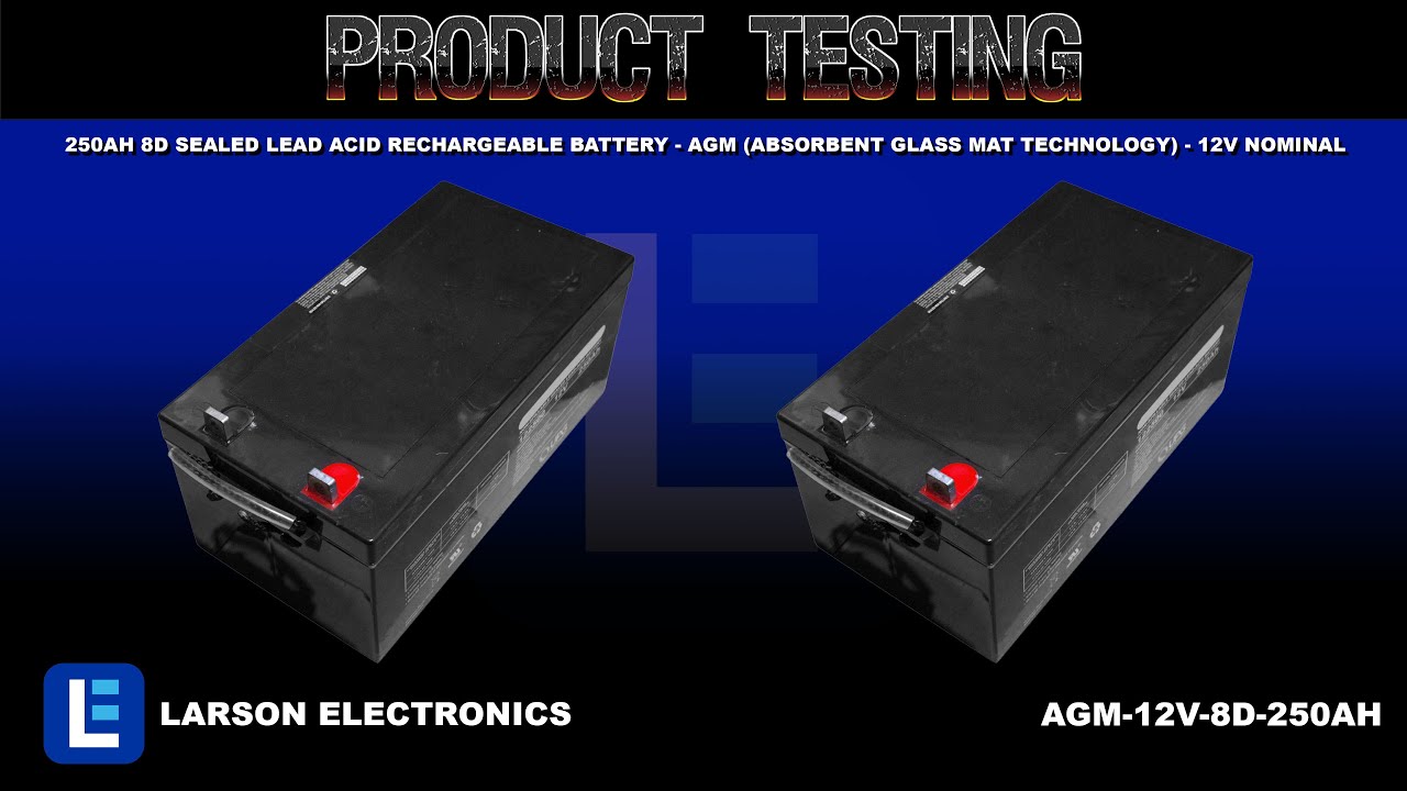 250aH 8D Sealed Lead Acid Rechargeable Battery - AGM (Absorbent Glass Mat Technology) - 12V Nominal