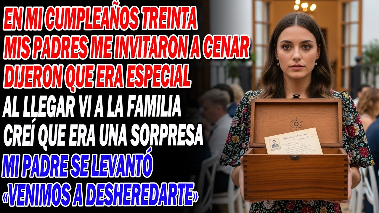 😈💥«Vamos a desheredarte», dijeron en mi cumpleaños 30 — y se arrepintieron al instante.
