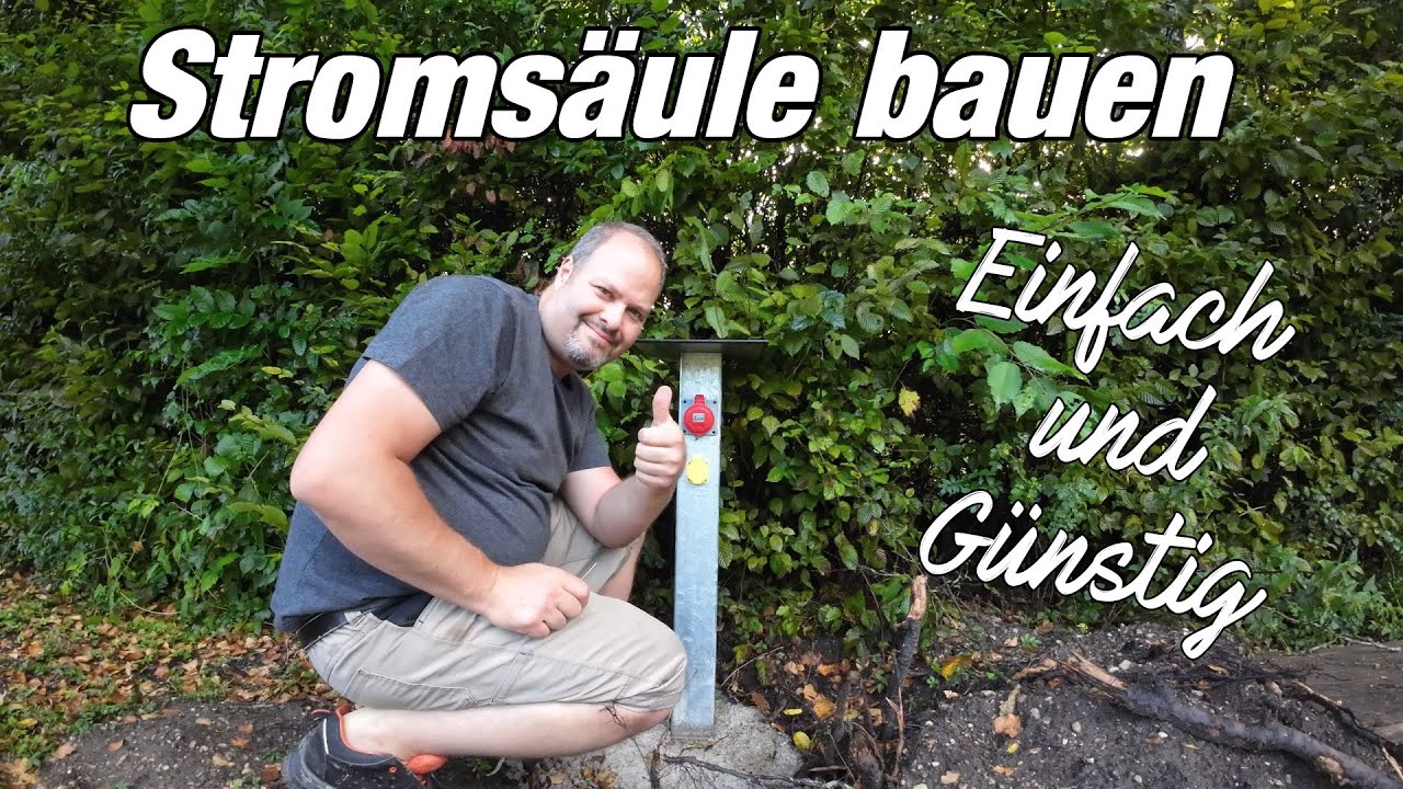 Stromsäule im Garten selber bauen für Brennholzsäge Starkstrom - Einfach und Günstig