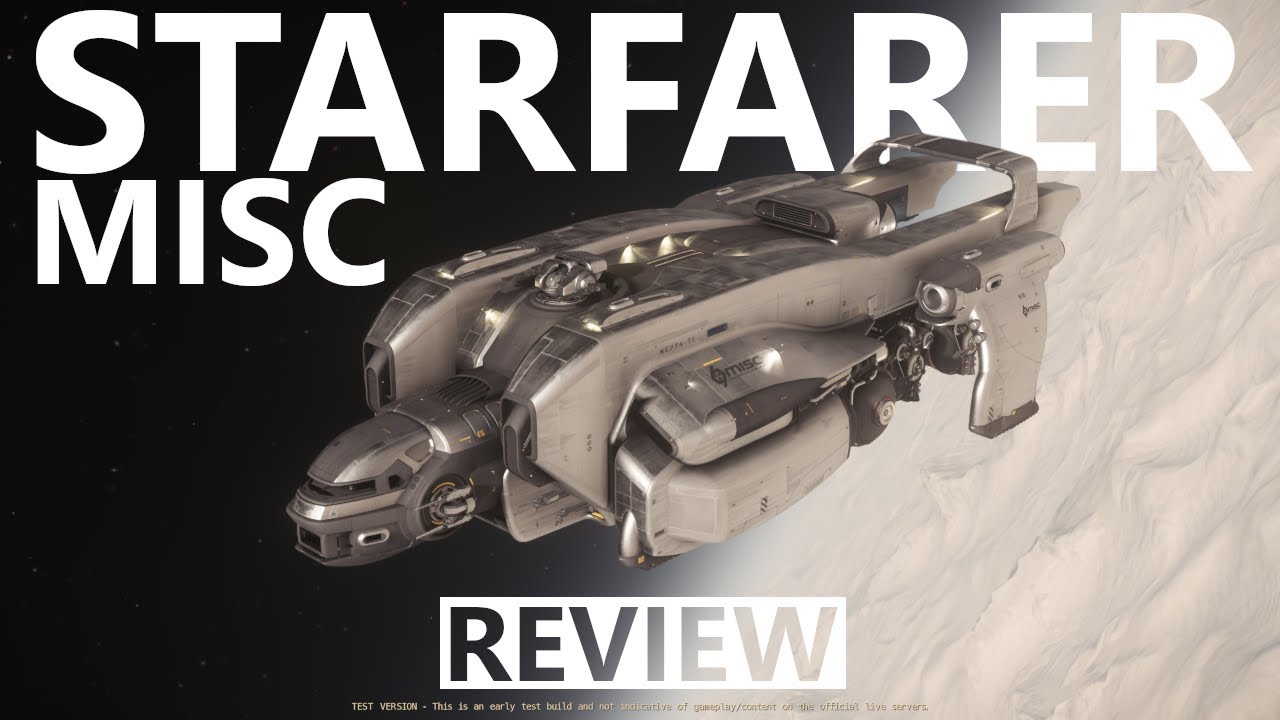 Star Citizen 4.0.1 - 10 Minutes More or Less Ship Review - MISC STARFARER