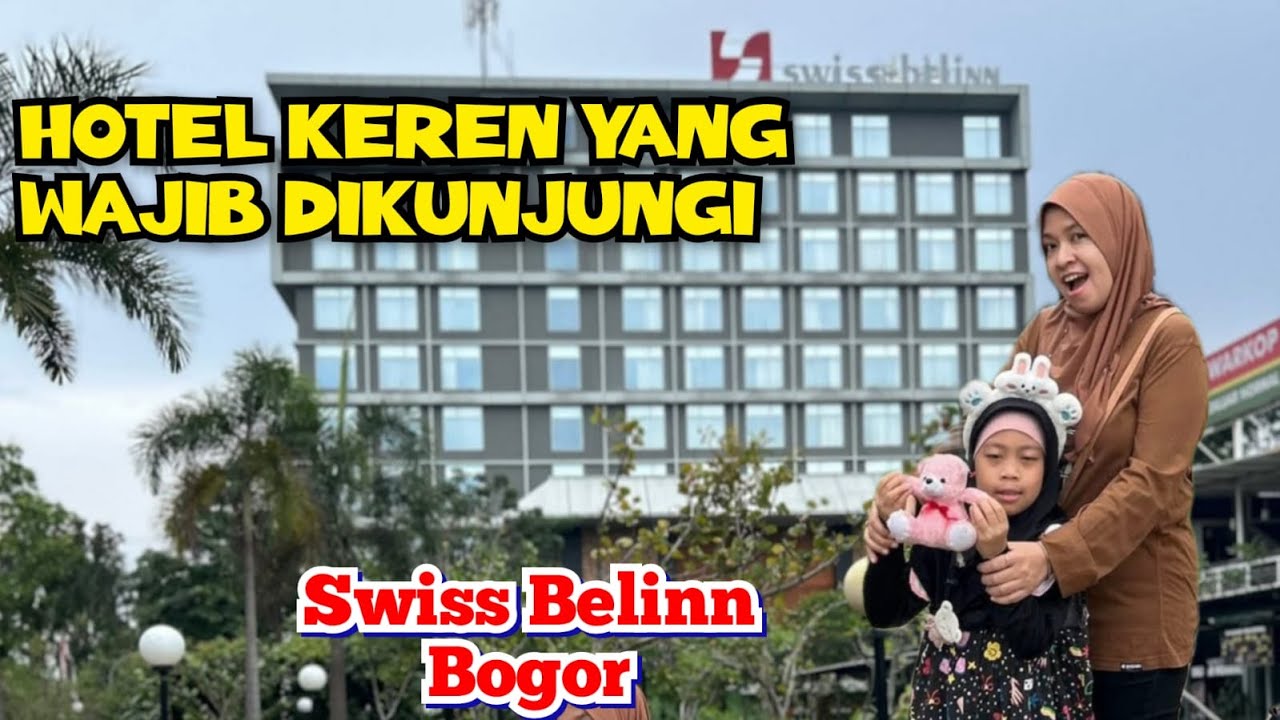 HOTEL KEREN YANG WAJIB DIKUNJUNGI DI TENGAH KOTA BOGOR ❗❗ SWISS  BELINN BOGOR
