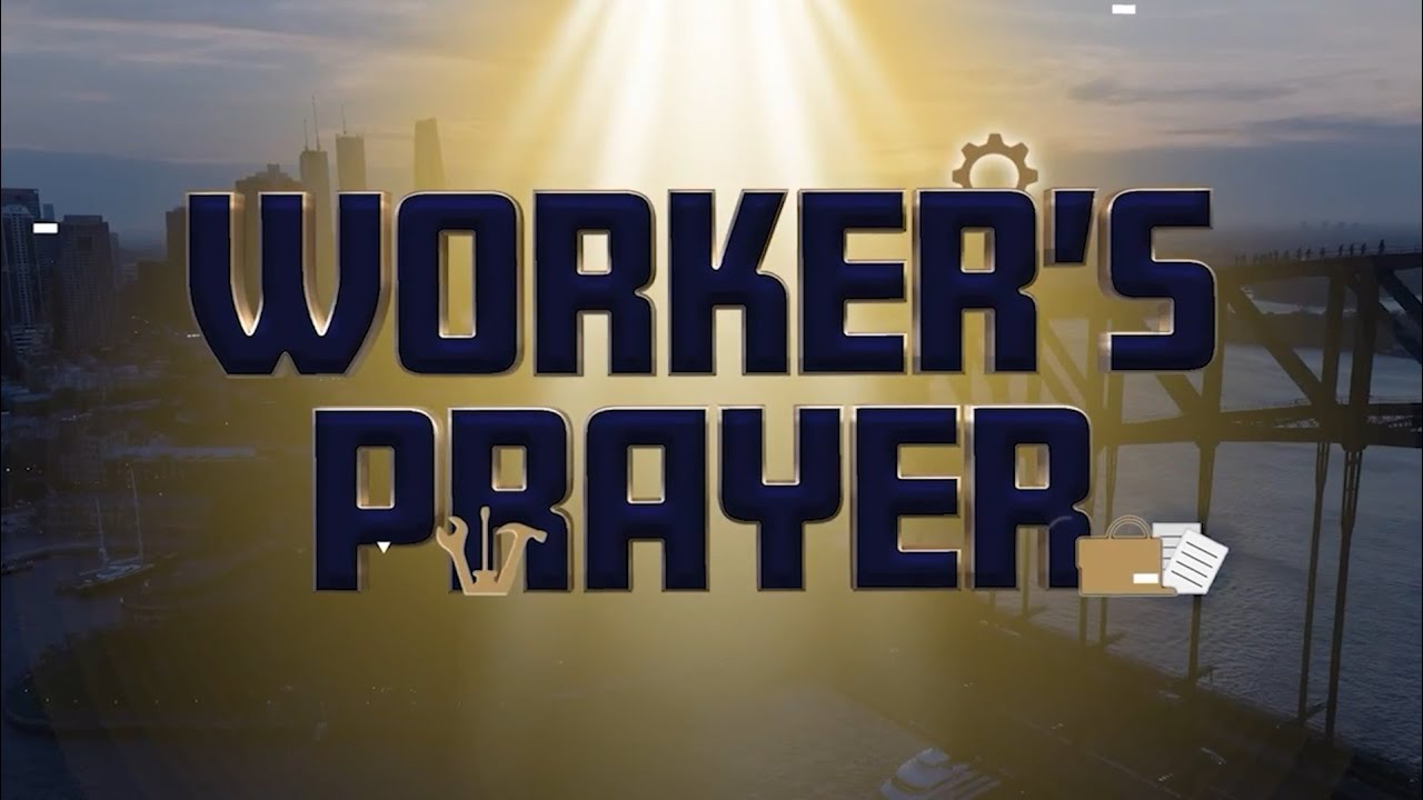 workers prayer -05- 03- 26