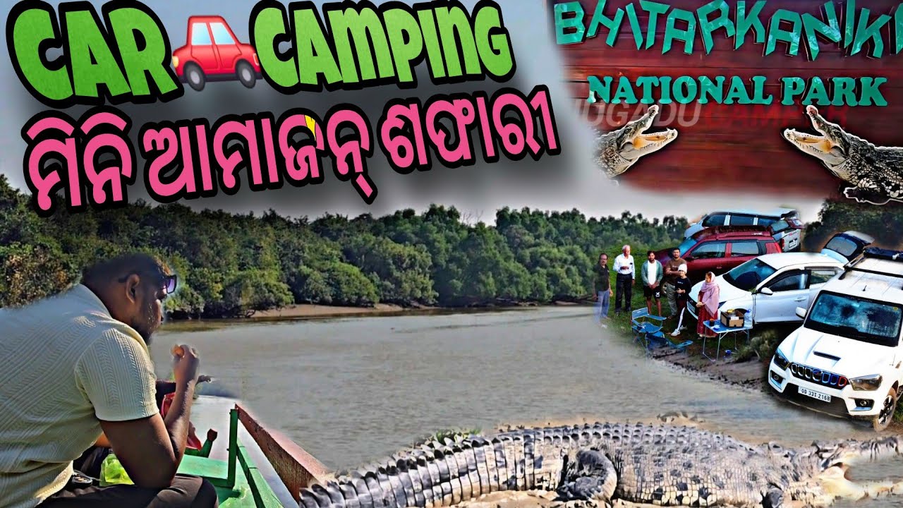 Car🚗Camping Bhitarakanika:Mini Amazon Safari