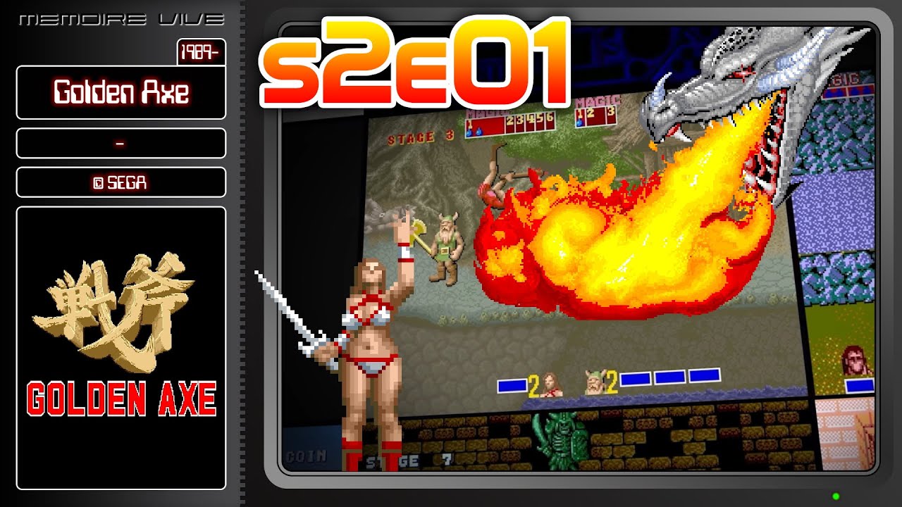 S2E01 - La Saga GOLDEN AXE : tous les jeux d’Arcade et Consoles 8, 16 et 32 bit !