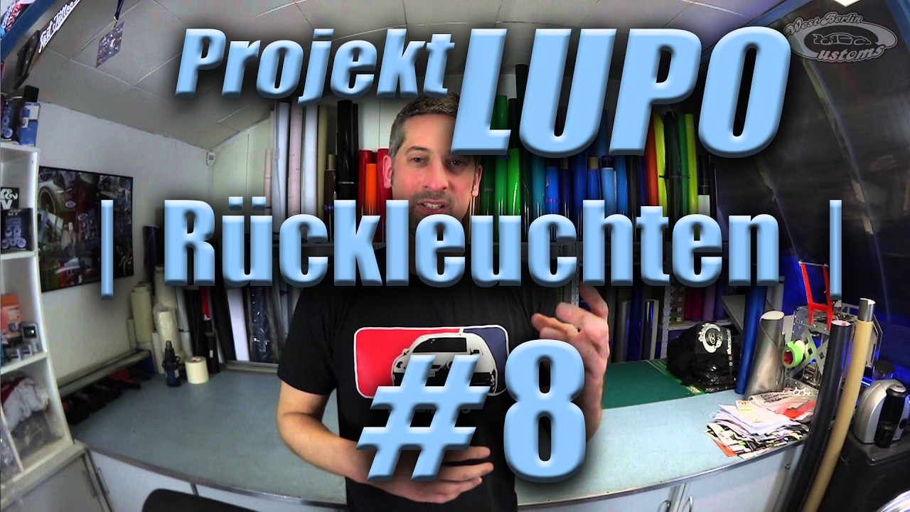 ProjektLUPO #8 | Design Rückleuchten von HELLA | WEST-BERLIN-CUSTOMS