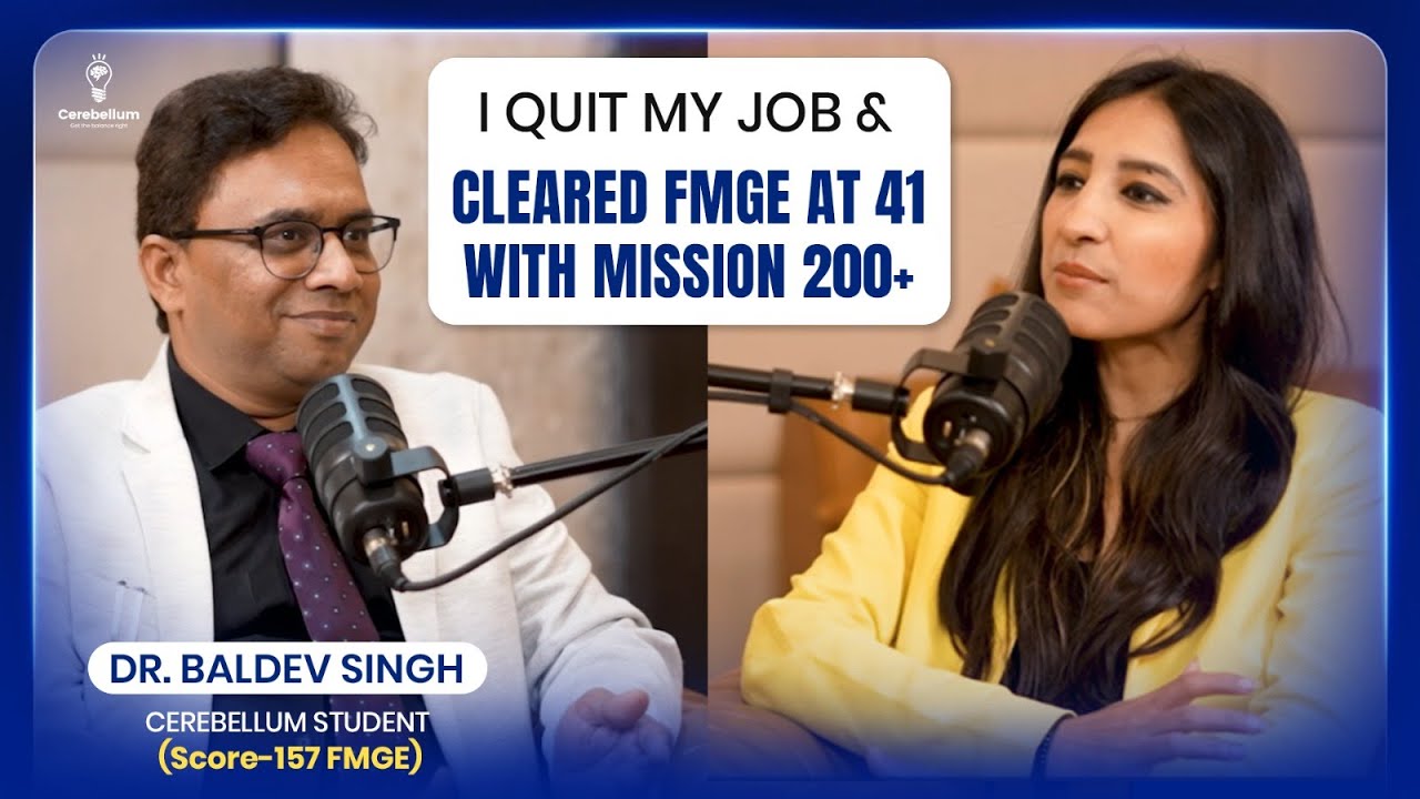 At 41, I Proved Nothing Is Impossible | Dr. Baldev Singh Score 157 FMGE July 2025