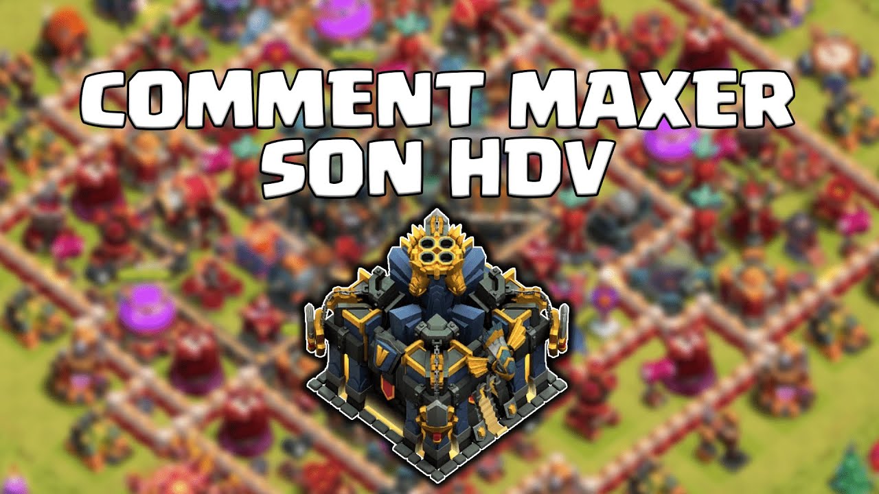 COMMENT MAXER SON HDV 17 - Clash of Clans