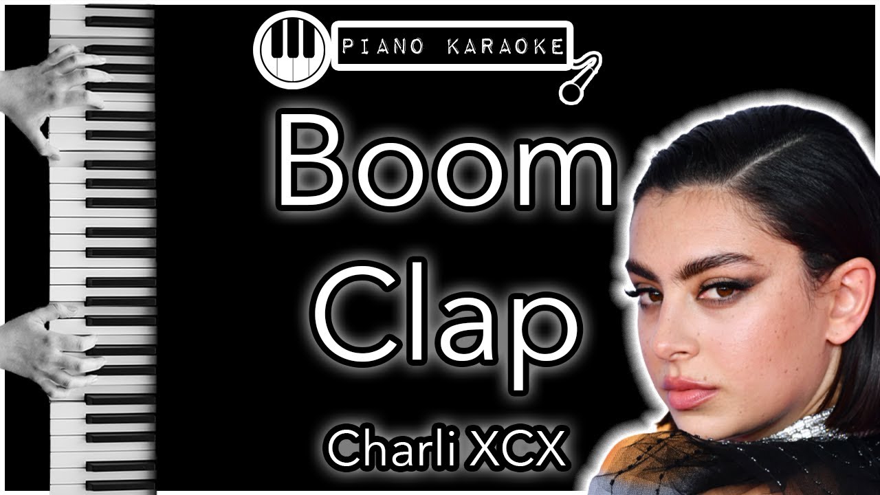 Boom Clap - Charli XCX - Piano Karaoke Instrumental