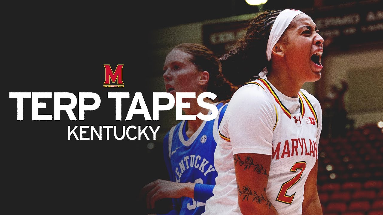 Maryland Women's Basketball | Terp Tapes | Kentucky