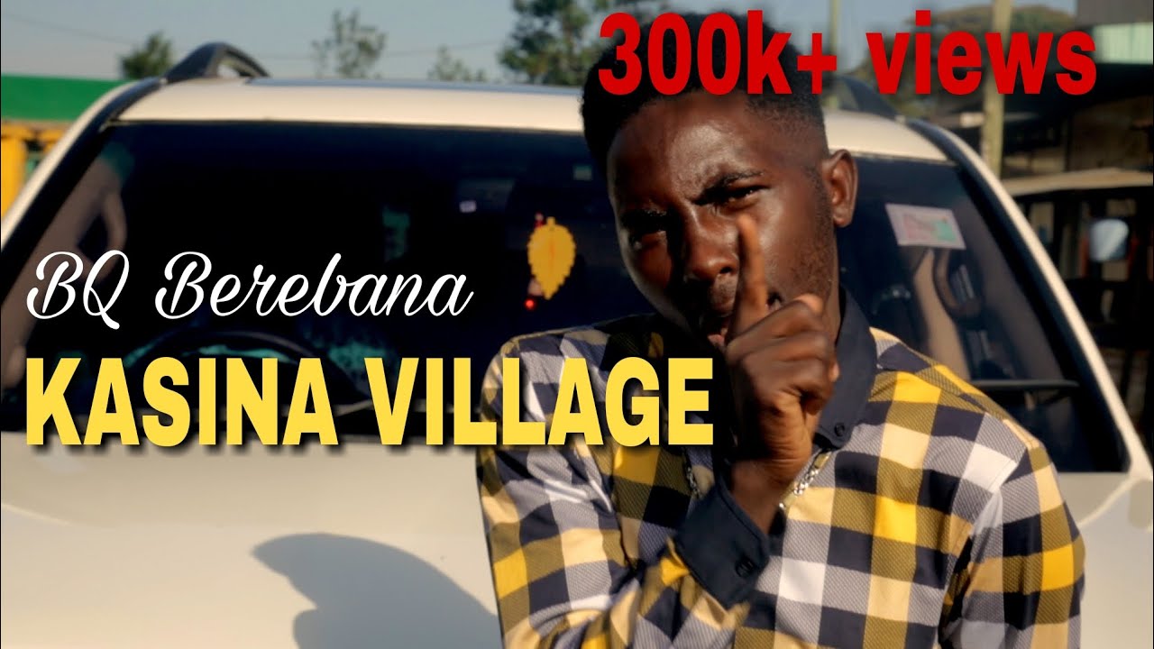 BEREBANA_KASINA VILLAGE_OFFICIAL VIDEO