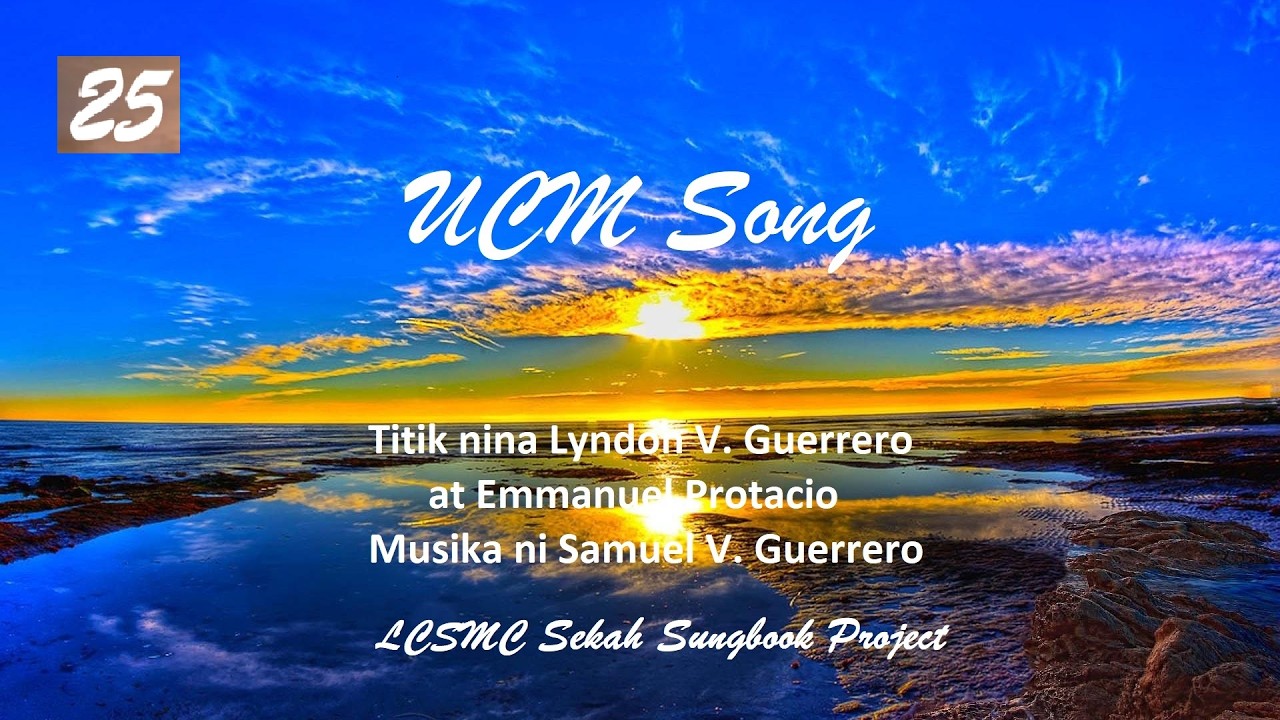 UCM Song [ LCSMC United Church Men