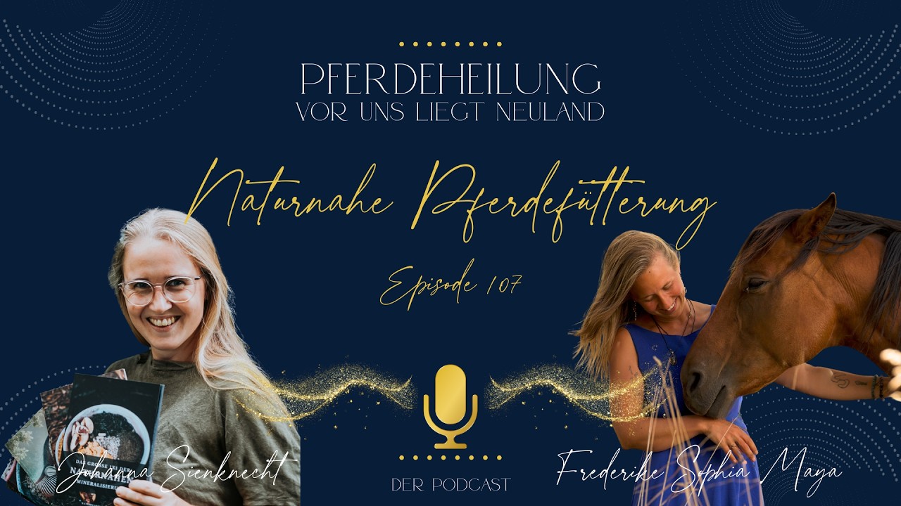 Naturnahe Pferdef&uuml;tterung | Johanna Sienknecht und Frederike