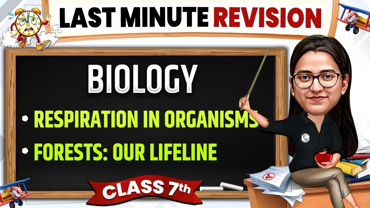 Respiration In Organisms, Forests Our Lifeline Class 7 Science | Complete Last Minute Revision 🔥