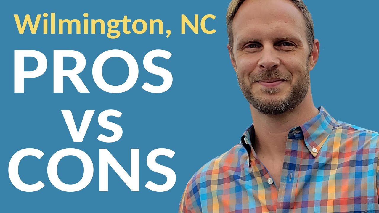 Living in Wilmington, NC Pros and Cons - 2021 | Jan Roggeman