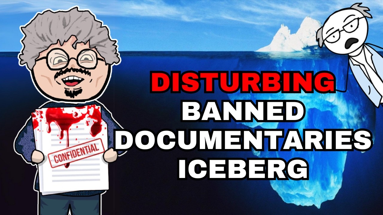 The Disturbing Banned Documentaries Iceberg Explained