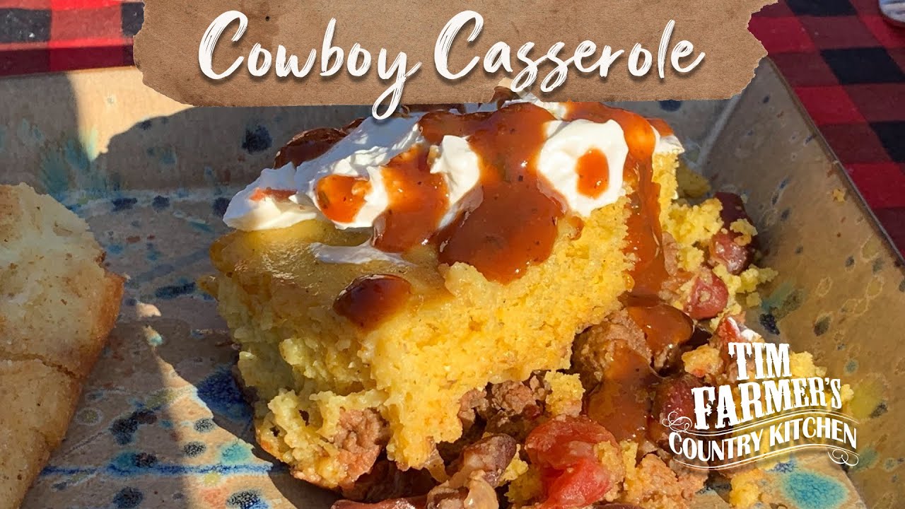 COWBOY CASSEROLE | Cowboy Campfire Cooking Casserole Topped W/ Cornbread