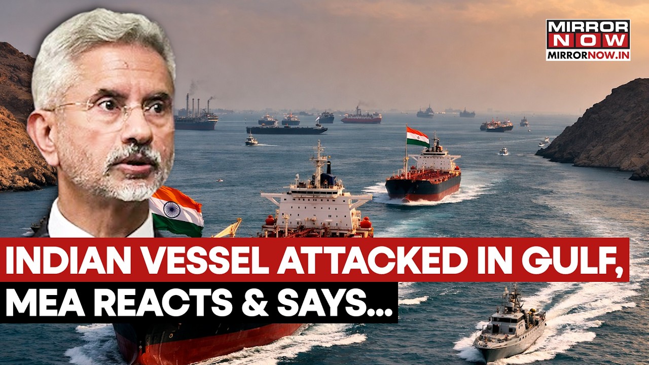 Indian-Flagged Commercial Ship Targeted Near Oman; MEA Slams Attack, Calls It 'Unacceptable'