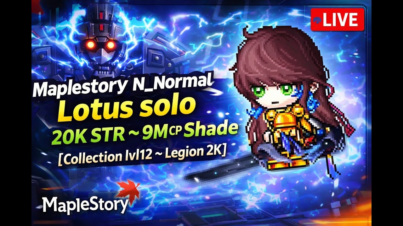Maplestory N_Normal Lotus solo_20K STR~9M CP Shade [Collection lvl12 ~ Legion 2K]