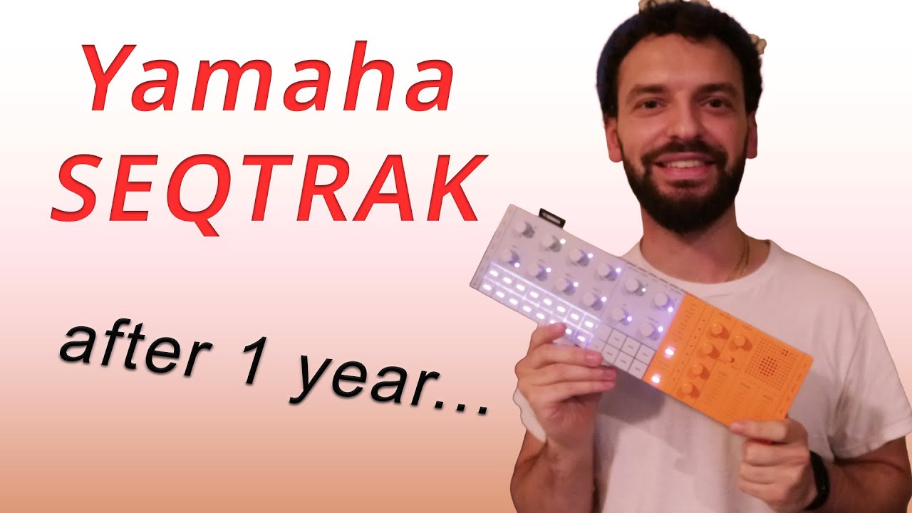 Does the Yamaha SEQTRAK  Hold up 1 Year Later??