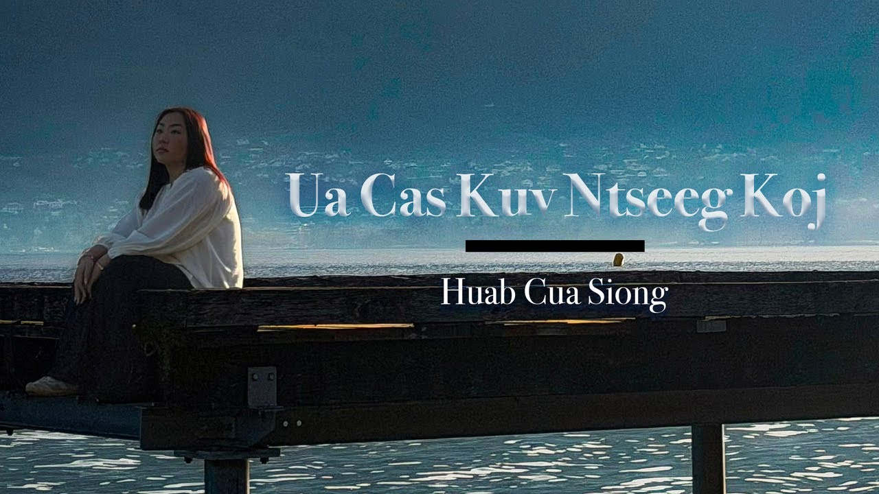 Ua Cas Kuv Ntseeg Koj - Huab Cua Siong (Official Audio)